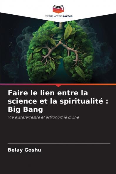 Faire le lien entre la science et la spiritualité