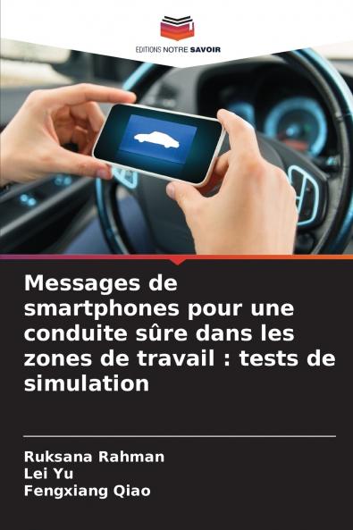 Messages de smartphones pour une conduite sûre dans les zones de travail