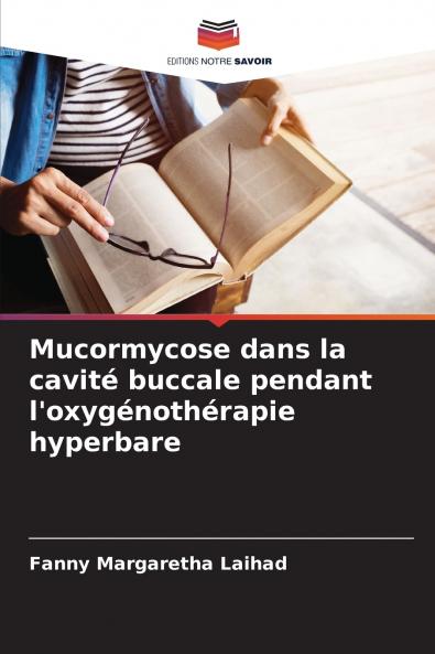 Mucormycose dans la cavité buccale pendant l'oxygénothérapie hyperbare