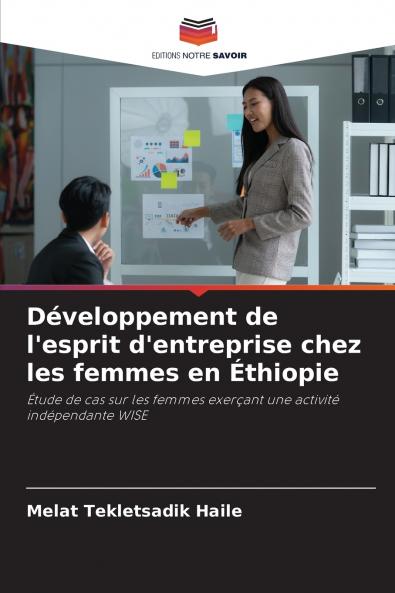 Développement de l'esprit d'entreprise chez les femmes en Éthiopie