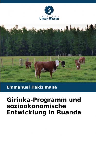 Girinka-Programm und sozioökonomische Entwicklung in Ruanda