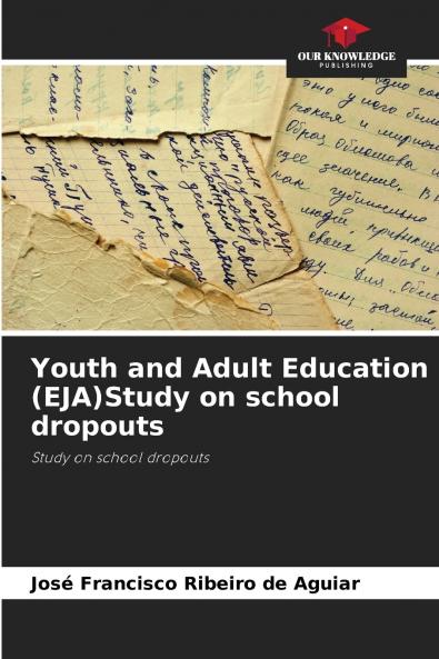 Youth and Adult Education (EJA)Study on school dropouts