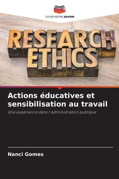 Actions éducatives et sensibilisation au travail
