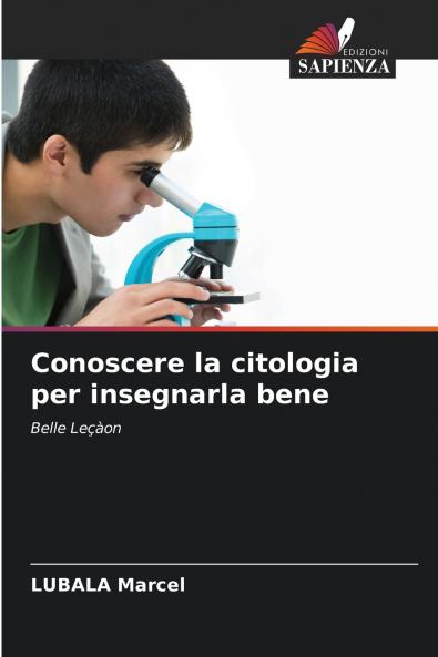 Conoscere la citologia per insegnarla bene
