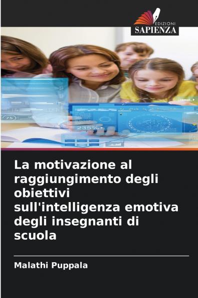 La motivazione al raggiungimento degli obiettivi sull'intelligenza emotiva degli insegnanti di scuola