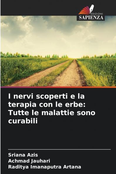 I nervi scoperti e la terapia con le erbe