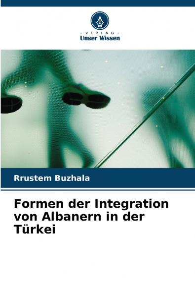 Formen der Integration von Albanern in der Türkei