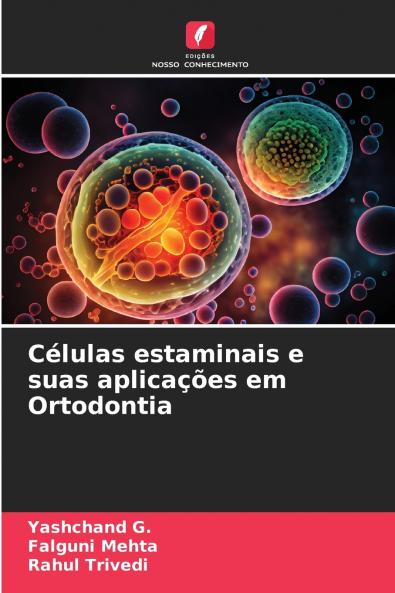 Células estaminais e suas aplicações em Ortodontia