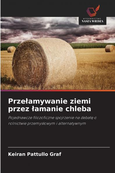 Przełamywanie ziemi przez łamanie chleba