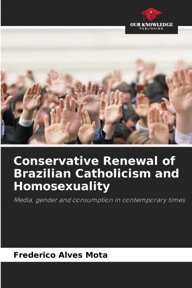 Conservative Renewal of Brazilian Catholicism and Homosexuality