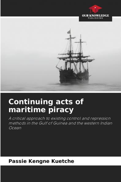 Continuing acts of maritime piracy