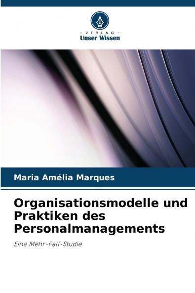 Organisationsmodelle und Praktiken des Personalmanagements