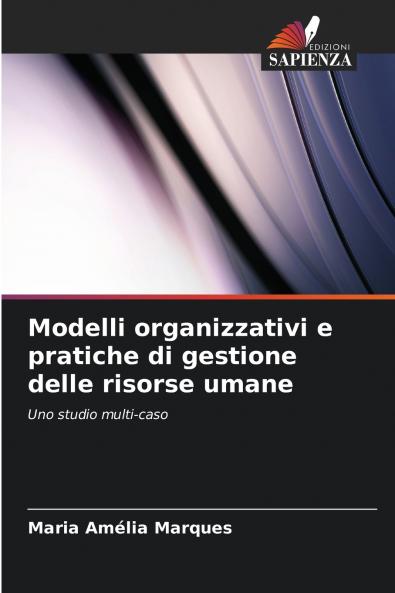 Modelli organizzativi e pratiche di gestione delle risorse umane
