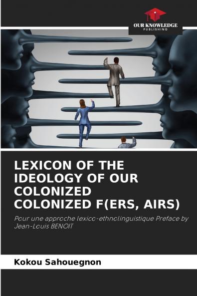 LEXICON OF THE IDEOLOGY OF OUR COLONIZED COLONIZED F(ERS AIRS)