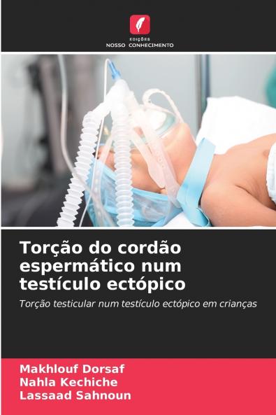 Torção do cordão espermático num testículo ectópico