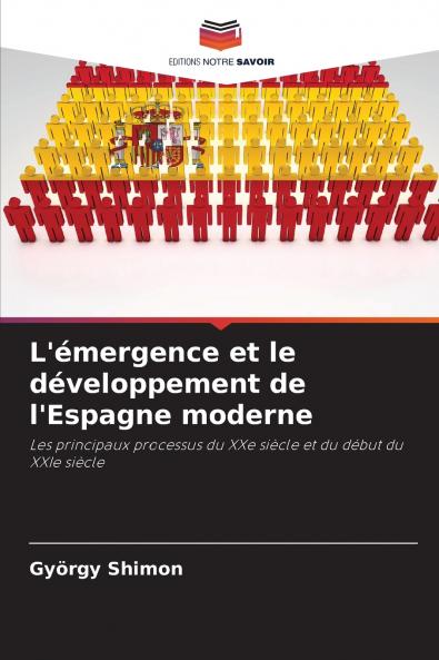 L'émergence et le développement de l'Espagne moderne