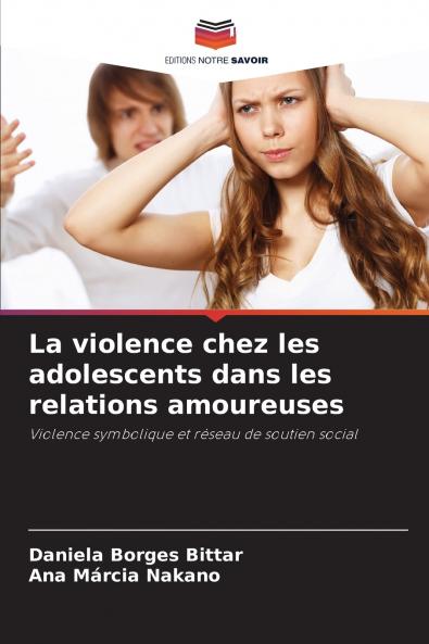 La violence chez les adolescents dans les relations amoureuses