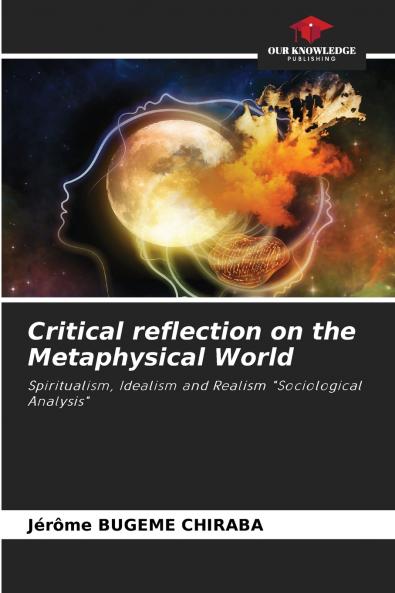 Critical reflection on the Metaphysical World