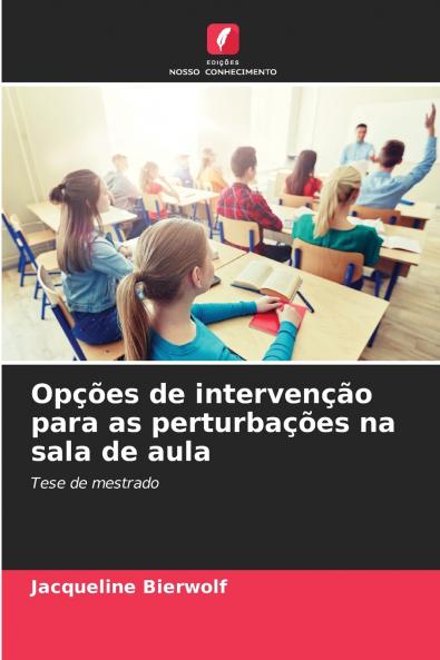 Opções de intervenção para as perturbações na sala de aula