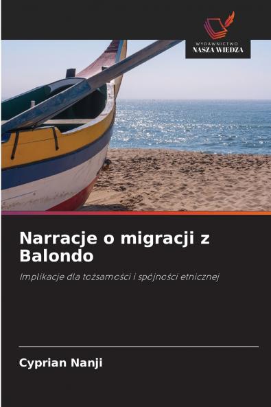 Narracje o migracji z Balondo