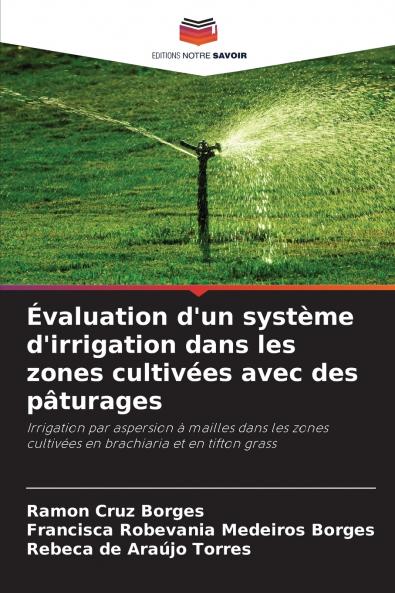 Évaluation d'un système d'irrigation dans les zones cultivées avec des pâturages