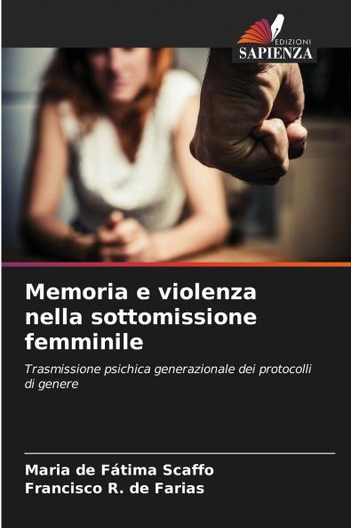 Memoria e violenza nella sottomissione femminile