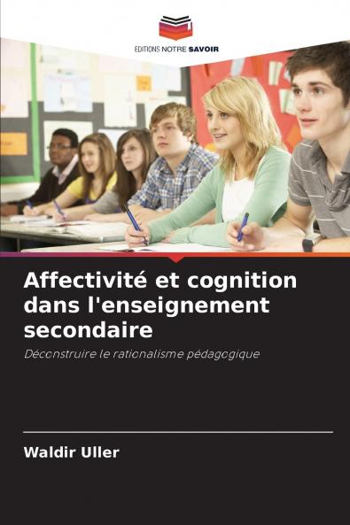 Affectivité et cognition dans l'enseignement secondaire