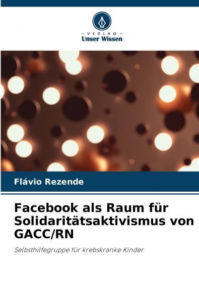 Facebook als Raum für Solidaritätsaktivismus von GACC/RN