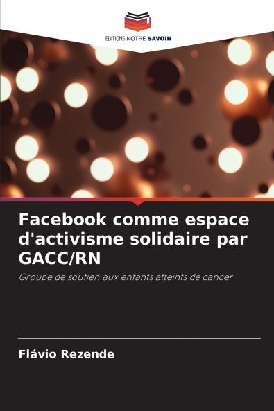 Facebook comme espace d'activisme solidaire par GACC/RN