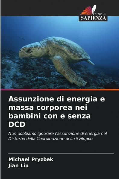 Assunzione di energia e massa corporea nei bambini con e senza DCD