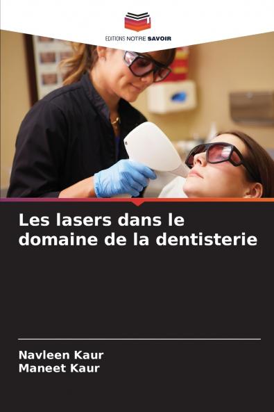 Les lasers dans le domaine de la dentisterie