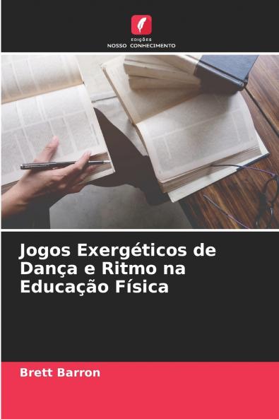Jogos Exergéticos de Dança e Ritmo na Educação Física