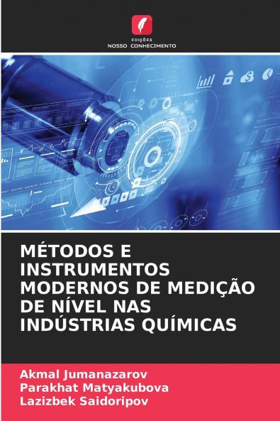 MÉTODOS E INSTRUMENTOS MODERNOS DE MEDIÇÃO DE NÍVEL NAS INDÚSTRIAS QUÍMICAS