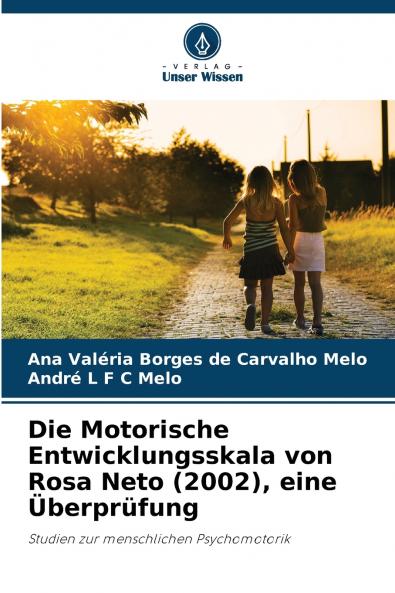 Die Motorische Entwicklungsskala von Rosa Neto (2002) eine Überprüfung