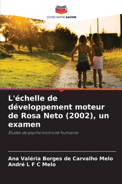 L'échelle de développement moteur de Rosa Neto (2002) un examen