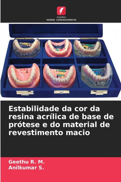 Estabilidade da cor da resina acrílica de base de prótese e do material de revestimento macio