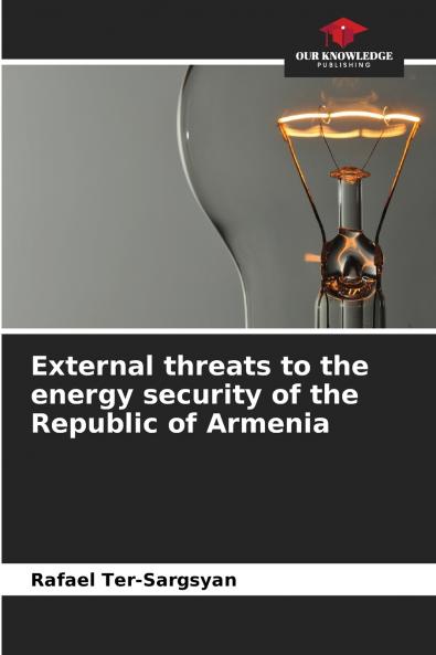 External threats to the energy security of the Republic of Armenia