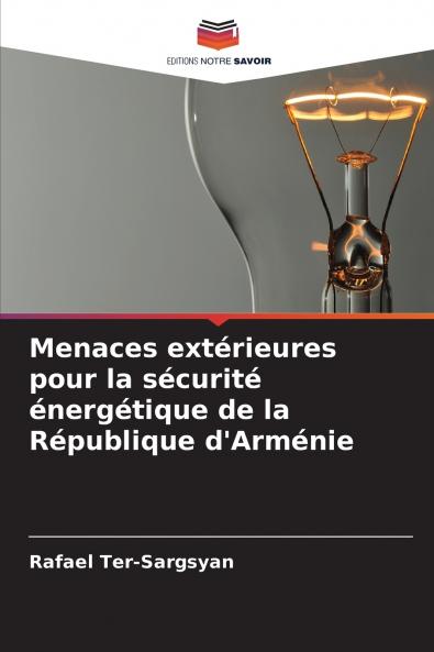Menaces extérieures pour la sécurité énergétique de la République d'Arménie