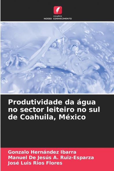 Produtividade da água no sector leiteiro no sul de Coahuila México