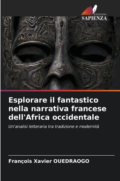 Esplorare il fantastico nella narrativa francese dell'Africa occidentale