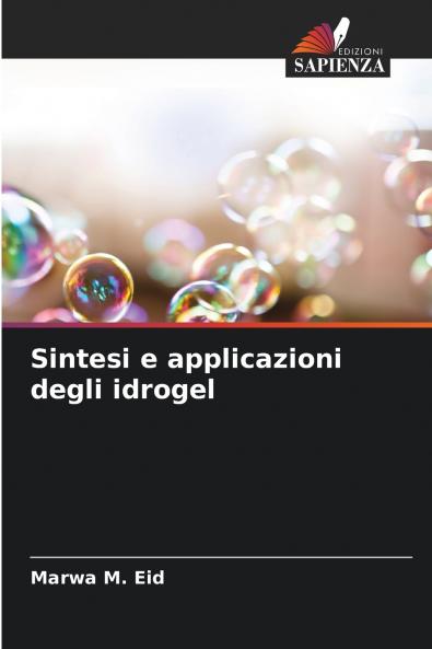 Sintesi e applicazioni degli idrogel
