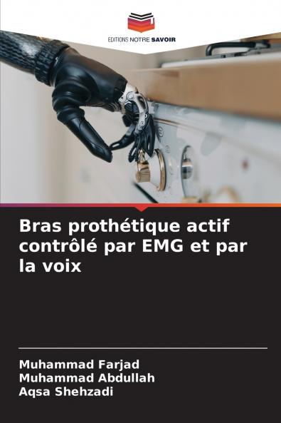 Bras prothétique actif contrôlé par EMG et par la voix