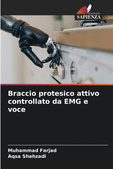 Braccio protesico attivo controllato da EMG e voce
