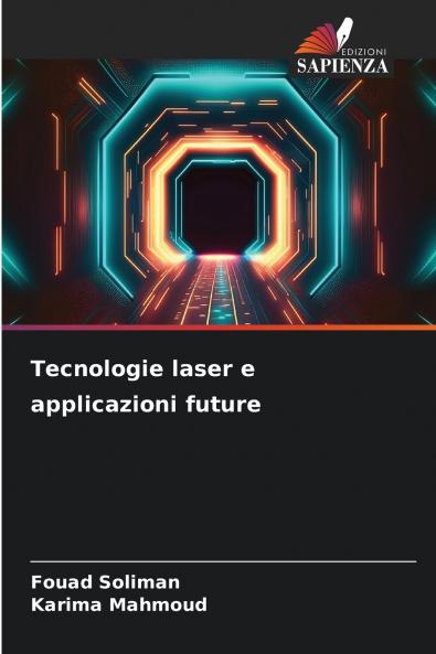 Tecnologie laser e applicazioni future