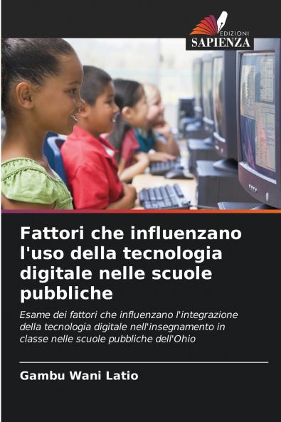 Fattori che influenzano l'uso della tecnologia digitale nelle scuole pubbliche