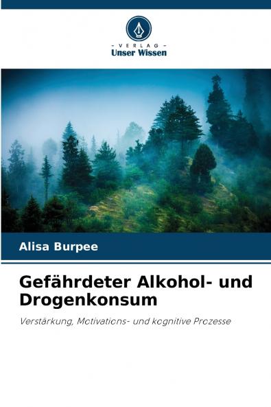 Gefährdeter Alkohol- und Drogenkonsum