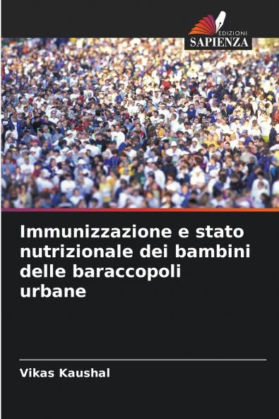 Immunizzazione e stato nutrizionale dei bambini delle baraccopoli urbane