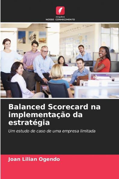 Balanced Scorecard na implementação da estratégia