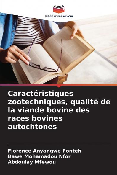 Caractéristiques zootechniques qualité de la viande bovine des races bovines autochtones