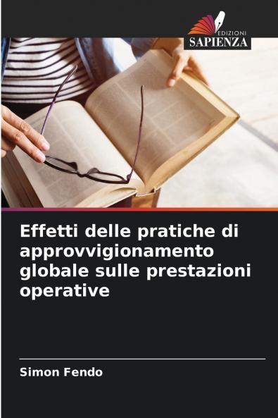Effetti delle pratiche di approvvigionamento globale sulle prestazioni operative